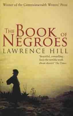BOOK OF NEGROES, THE | 9780552775489 | LAWRENCE HILL