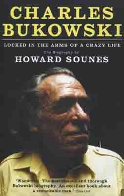 LOCKED IN THE ARMS OF A CRAZY LIFE | 9781847675606 | HOWARD SOUNES