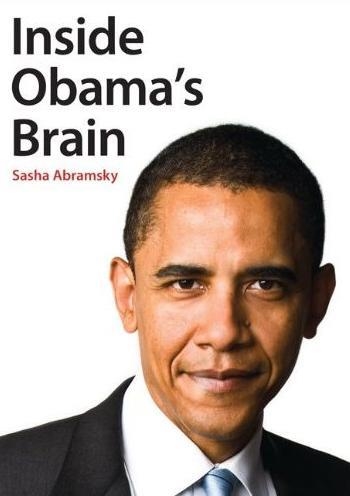 INSIDE OBAMA'S BRAIN | 9781591843023 | SASHA ABRAMSKY