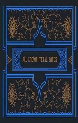 ALL KNOWN METAL BANDS | 9781932416923 | DAN NELSON