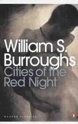 CITIES OF THE RED NIGHT | 9780141189932 | WILLIAM S BURROUGHS