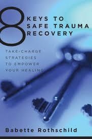 8 KEYS TO SAFE TRAUMA RECOVERY | 9780393706055 | BABETTE ROTSCHILD