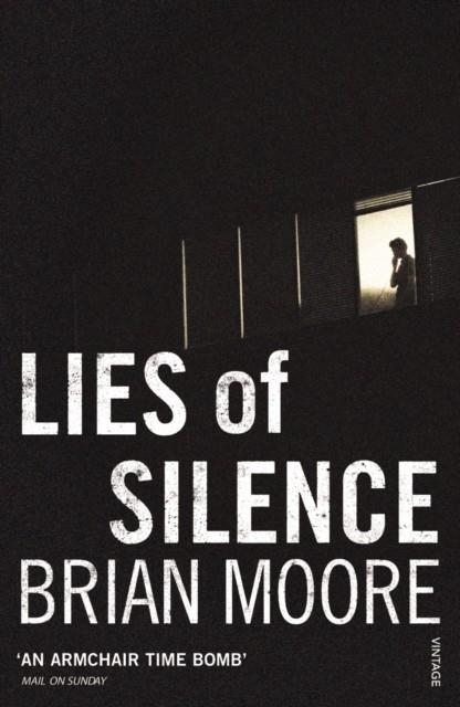 LIES OF SILENCE | 9780099998105 | BRIAN MOORE