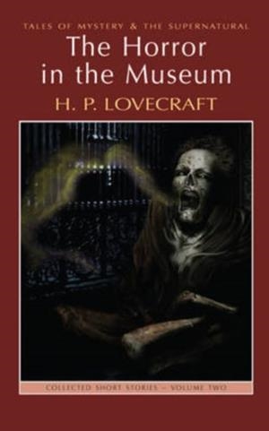 HORROR IN THE MUSEUM | 9781840226423 | H.P. LOVECRAFT