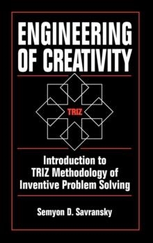 ENGINEERING CREATIVITY:INTRODUCTION TO TRIZ METHOD | 9780849322556 | SEMYON SAVRANSKY