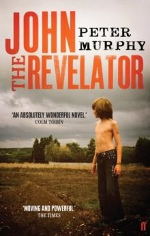 JOHN THE REVELATOR | 9780571240210 | PETER MURPHY