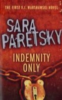 INDEMNITY ONLY | 9780340935125 | SARA PARETSKY