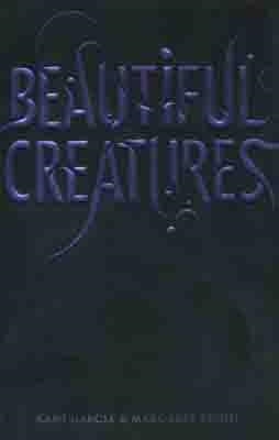 BEAUTIFUL CREATURES (HARDCOVER) | 9780316042673 | KAMI GARCIA & MARGARET STOHL