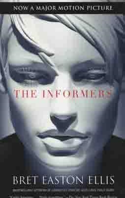 INFORMERS | 9780307473325 | BRET EASTON ELLIS