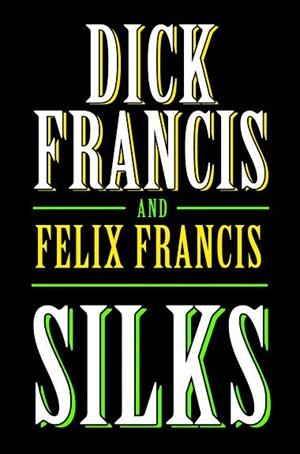 SILKS | 9780425227121 | DICK FRANCIS