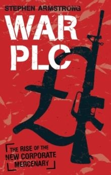 WAR PLC | 9780571241262 | STEPHEN ARMSTRONG