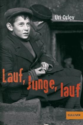 ORLEV, URI: LAUF, JUNGE, LAUF | 9783407741073 | J. GULLIVER TASCHENBéCHER