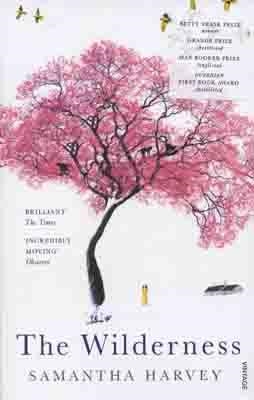 THE WILDERNESS | 9780099526537 | SAMANTHA HARVEY