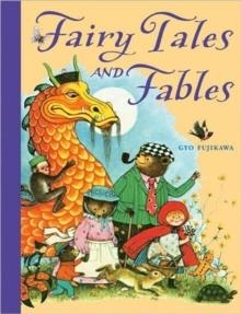 FAIRY TALES AND FABLES | 9781402756986 | GYO FUJIKAWA