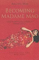 BECOMING MADAME MAO | 9780749005023 | ANCHEE MIN