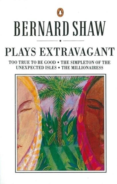 PLAYS EXTRAVAGANT | 9780140450316 | GEORGE BERNARD SHAW