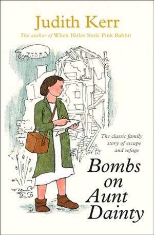 BOMBS ON AUNT DAINTY | 9780007137619 | JUDITH KERR