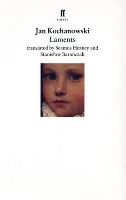 LAMENTS (KOCHANOWSKI) | 9780571175970 | HEANEY, S