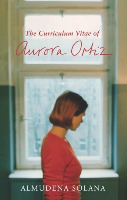 CURRICULUM VITAE OF AURORE ORTIZ | 9781843430964 | ALMUDENA SOLANA