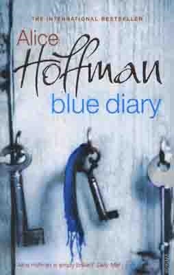 BLUE DIARY | 9780099429142 | ALICE HOFFMAN