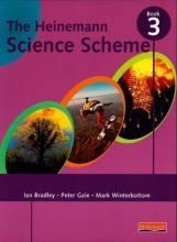 THE HEINEMANN SCIENCE SCHEME 3 | 9780435582531 | IAN BRADLEY, PETER GALE, M. WINTERBOTTON
