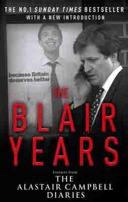 BLAIR YEARS, THE | 9780099514756 | ALASTAIR CAMPBELL