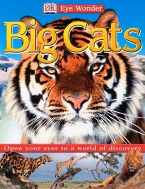BIG CATS (EYE WONDER) | 9780751328820 | DEREK LYON