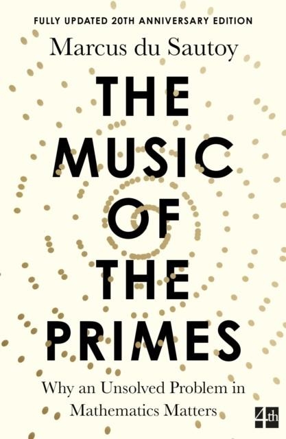 THE MUSIC OF THE PRIMES : WHY AN UNSOLVED PROBLEM IN MATHEMATICS MATTERS | 9781841155807 | MARCUS DU SAUTOY