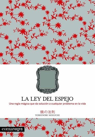 LA LEY DEL ESPEJO | 9788493600686 | Noguchi, Yoshinori