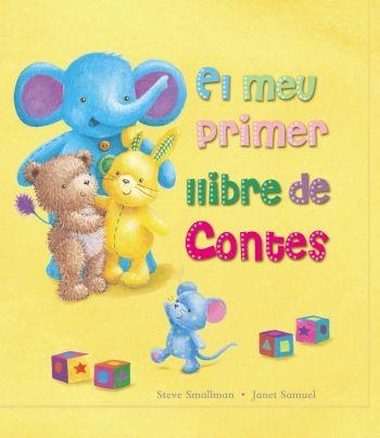 EL MEU PRIMER LLIBRE DE CONTES | 9788499320977 | Smallman, Steve;Samuel, Janet