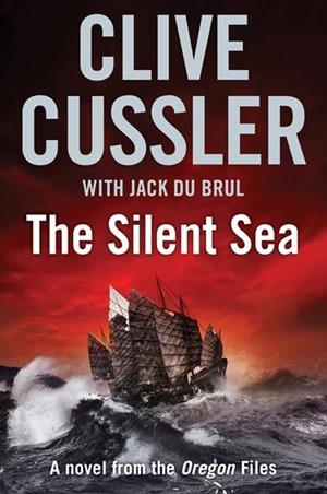 SILENT SEA, THE | 9780399156663 | CLIVE CUSSLER