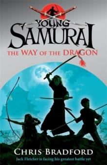 YOUNG SAMURAI: THE WAY OF THE DRAGON(3) | 9780141324326 | CHRIS BRADFORD