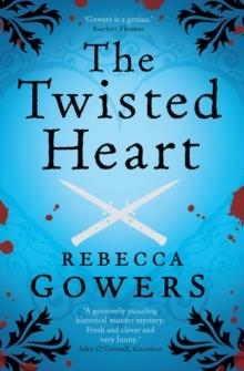 TWISTED HEART, THE | 9781847671554 | REBECCA GOWERS