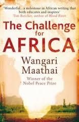 CHALLENGE FOR AFRICA, THE | 9780099539032 | WANGARI MAATHAI