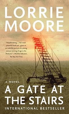 GATE AT THE STAIRS, A | 9780307739421 | LORRIE MOORE