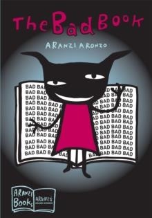 BAD BOOK, THE | 9781932234695 | ARANZI ARONZO
