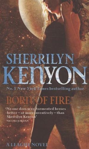 BORN OF FIRE | 9780749908782 | SHERRILYN KENYON