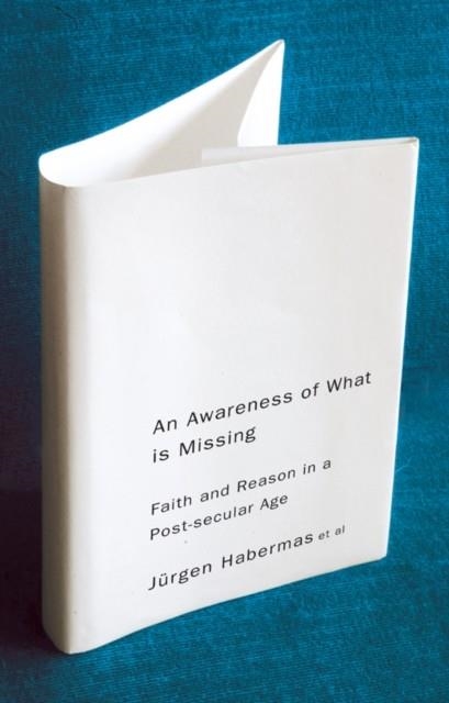 AN AWARENESS OF WHAT IS MISSING | 9780745647210 | JURGEN HABERMAS