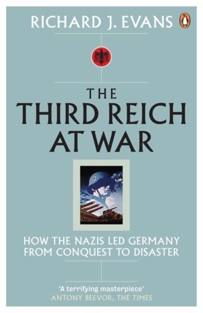 THE THIRD REICH AT WAR | 9780141015484 | RICHARD J EVANS