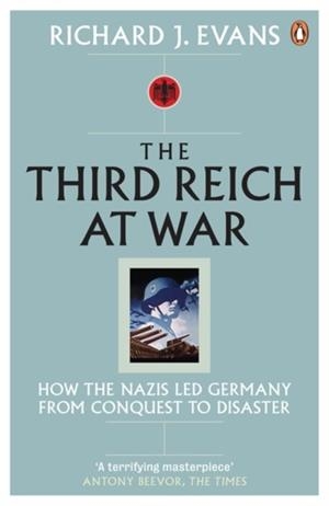 THE THIRD REICH AT WAR | 9780141015484 | RICHARD J EVANS