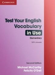 TEST YOUR ENGLISH VOCABULARY IN USE ELEMENTARY | 9780521136211 | MICHAEL MCCARTHY/ UNIVERSITY OF NOTTINGH