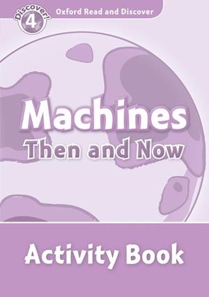 MACHINES THEN AND NOW ACTIVITY BOOK DISCOVER 4 A1/A2 | 9780194644471 | QUINN, ROBERT