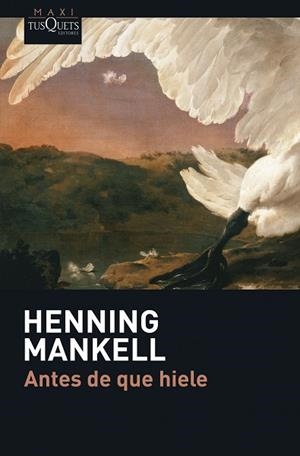 ANTES DE QUE HIELE | 9788483835029 | Mankell, Henning