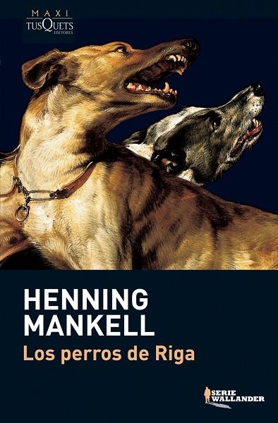 PERROS DE RIGA, LOS | 9788483835210 | Mankell, Henning