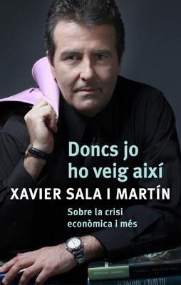 DONCS JO HO VEIG AIXI | 9788401387487 | Xavier Sala i Martín
