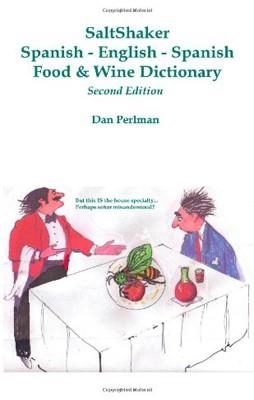 D.EI WINE AND FOOD SPA<>ENG SALTSHAKER DICTIONARY | 9780557063697 | DAN PERLMAN