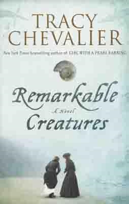 REMARKABLE CREATURES | 9780525951643 | TRACY CHEVALIER