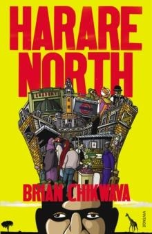 HARARE NORTH | 9780099526759 | BRIAN CHIKWAVA