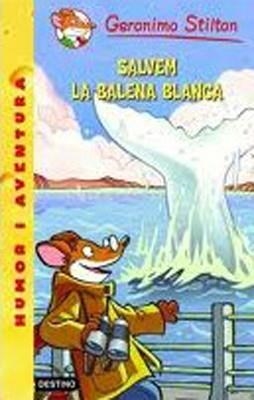 SALVEM LA BALENA BLANCA! | 9788499321288 | Stilton, Geronimo
