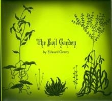 EVIL GARDEN | 9780764958854 | EDWARD GOREY